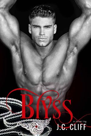 [The Blyss Trilogy 01] • BLYSS · the Blyss Trilogy (Book One)